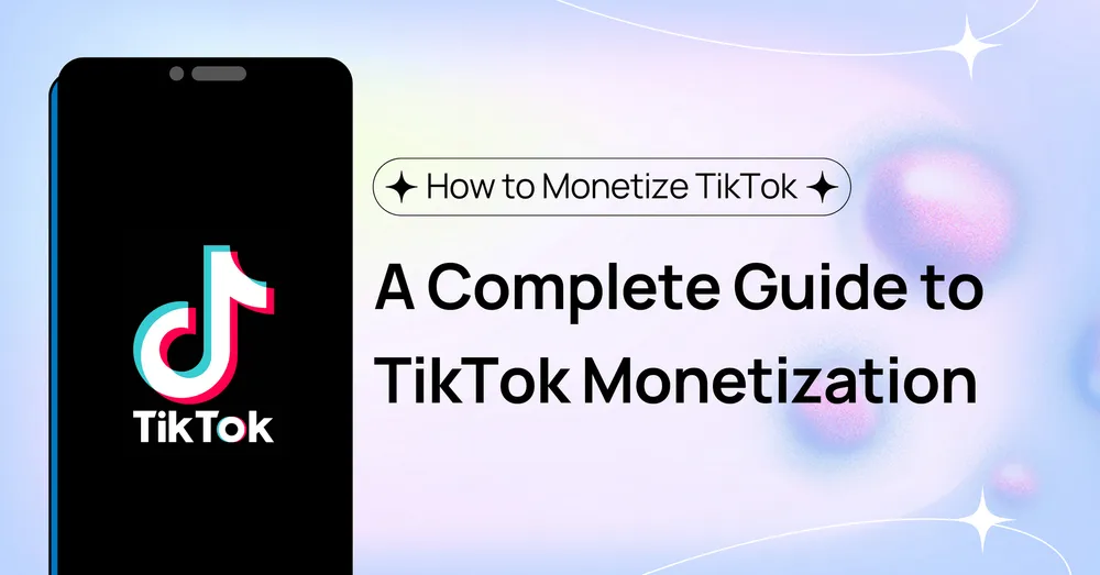 个人创作者TikTok变现指南：从零收入到稳定收益